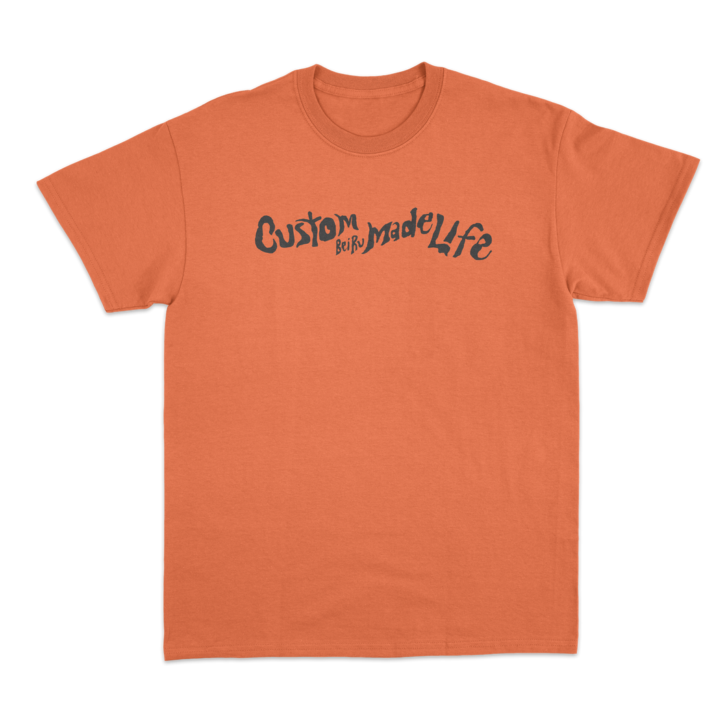 'Custom Made Life' T-Shirt (Orange)
